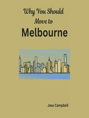 cover image of Why You Should Move to Melbourne